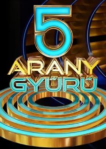 5 Arany Gyűrű poster
