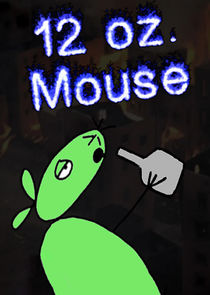 12 oz. Mouse poster