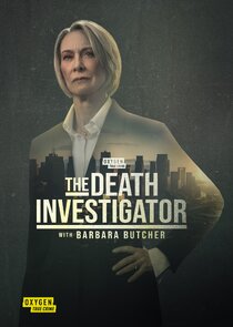 The Death Investigator with Barbara Butcher poster
