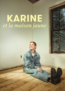 Karine et la maison jaune poster