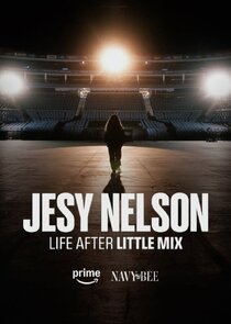 Jesy Nelson: Life After Little Mix poster