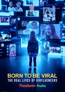 Born to Be Viral: The Real Lives of Kidfluencers poster
