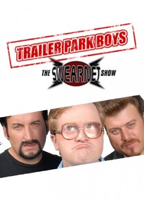 Trailer Park Boys: The SwearNet Show poster