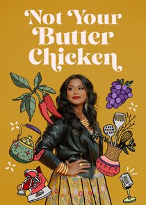 Not Your Butter Chicken poster
