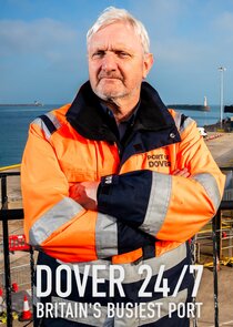 Dover 24/7: Britain's Busiest Port poster