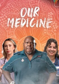 Our Medicine poster