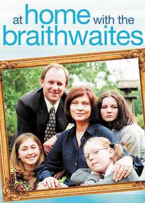 At Home with the Braithwaites poster