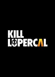 Kill Lupercal poster