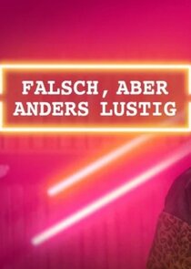 falsch, aber anders lustig poster