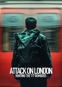 Attack on London: Hunting the 7/7 Bombers poster