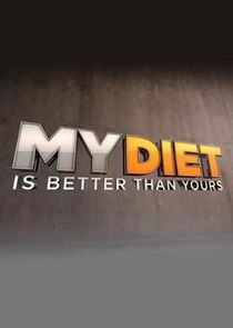 My Diet is Better Than Yours poster