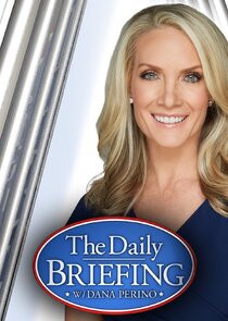The Daily Briefing with Dana Perino poster