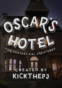 Oscar's Hotel for Fantastical Creatures poster