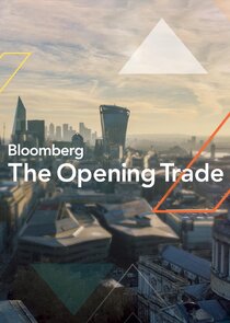 Bloomberg The Opening Trade poster
