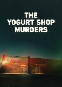 The Yogurt Shop Murders poster