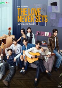 The Love Never Sets poster