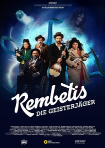 Rembetis – Die Geisterjäger poster