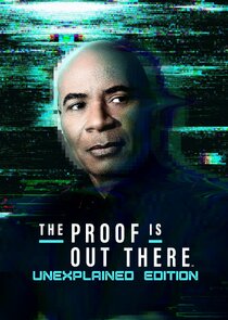 The Proof Is Out There: Unexplained Edition poster
