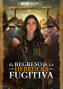 El regreso de la Heredera Fugitiva poster
