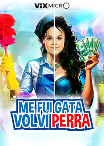 Me fui gata volví perra poster