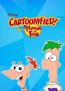 Cartoonified! With Phineas and Ferb poster