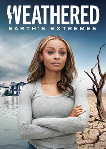Weathered: Earth's Extremes poster