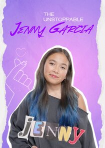 The Unstoppable Jenny Garcia poster