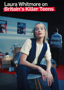 Laura Whitmore on Britain's Killer Teens poster