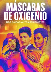 Máscaras de Oxigênio Não Cairão Automaticamente poster