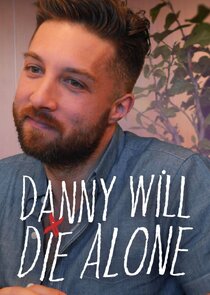 Danny Will Die Alone poster