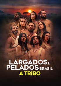 Largados e Pelados Brasil: A Tribo poster