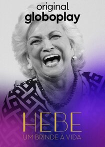 Hebe: Um brinde à vida poster