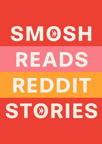 Smosh Reads Reddit Stories poster