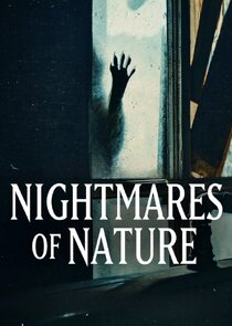 Nightmares of Nature poster