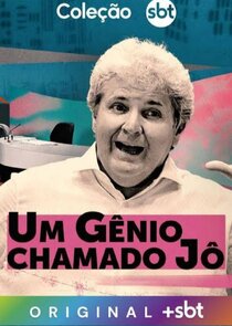 Um Gênio Chamado Jô poster