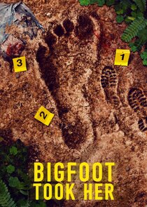 Bigfoot Took Her poster