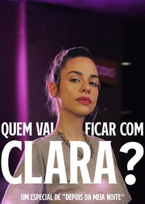 Quem Vai Ficar Com Clara? poster