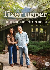 Fixer Upper: Colorado Mountain House poster