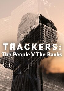 Trackers: The People vs The Banks poster
