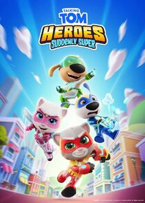 Talking Tom Heroes: Suddenly Super poster