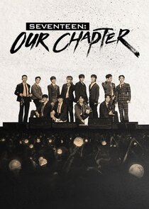 Seventeen: Our Chapter poster