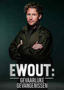 Ewout: gevaarlijke gevangenissen poster