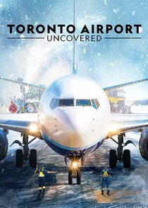 Toronto Airport Uncovered poster