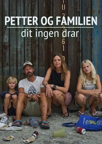 Petter og familien – dit ingen drar poster