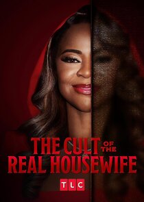 The Cult of the Real Housewife poster