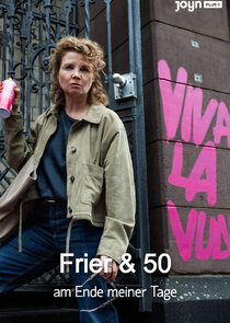 Frier und Fünfzig – Am Ende meiner Tage poster