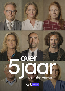 Over 5 jaar: de interviews poster