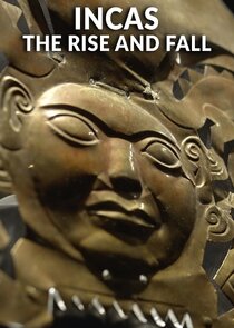 Incas: The Rise and Fall poster