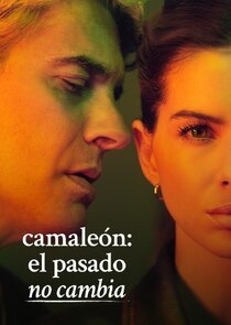 Camaleón: El pasado no cambia poster