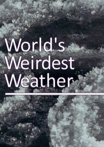 The World's Weirdest Weather poster